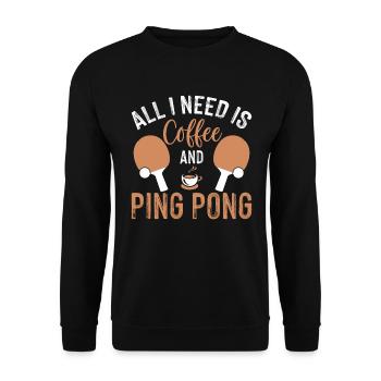 All I need is coffee and table tennis - Unisex Sweatshirt - black - Front - Alina (178cm) & Michal (187cm)