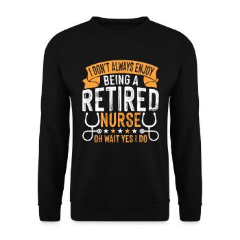 I don't always enjoy it a retired - Unisex Sweatshirt - black - Front - Alina (178cm) & Michal (187cm)
