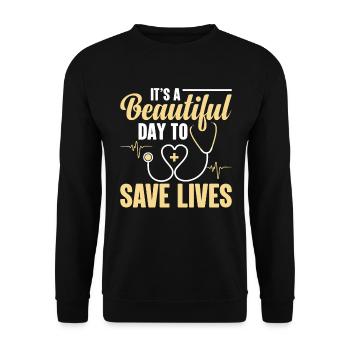It's a beautiful day to save lives - Unisex Sweatshirt - black - Front - Alina (178cm) & Michal (187cm)