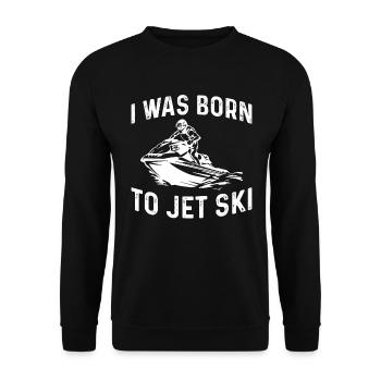 Ich Wurde Zum Jetski Geboren - Jetskifahrer - Unisex Pullover - Schwarz - Vorne - Alina (178cm) & Michal (187cm)