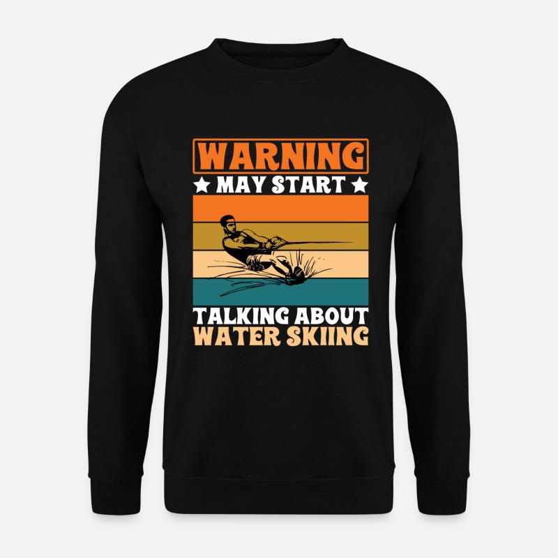 Avertissement peut commencer à parler de ski nautique - Sweat-shirt Unisexe - noir