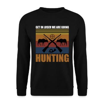 Get a loser like go hunting - Unisex Sweatshirt - black - Front - Alina (178cm) & Michal (187cm)
