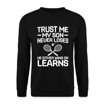 Croyez-moi, mon fils ne perd jamais, il gagne - Sweat-shirt Unisexe - noir - Devant - Alina (178cm) & Michal (187cm)