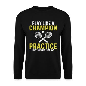 Play like a champion as you want to be - Unisex Sweatshirt - black - Front - Alina (178cm) & Michal (187cm)