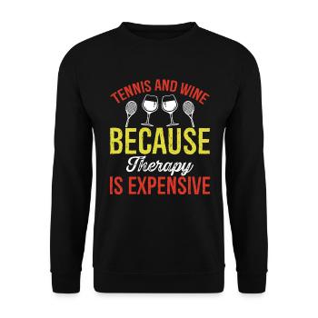Tennis and wine because the therapy is expensive - Unisex Sweatshirt - black - Front - Alina (178cm) & Michal (187cm)