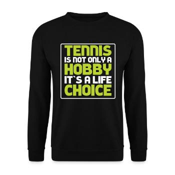 Le tennis n’est pas seulement un passe-temps, mais un - Sweat-shirt Unisexe - noir - Devant - Alina (178cm) & Michal (187cm)