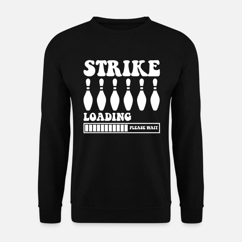 Strike Loading Bitte Warten - Bowling - Unisex Pullover - Schwarz