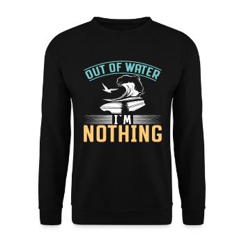 Außerhalb Des Wassers Bin Ich Nichts - Surfer - Unisex Pullover - Schwarz - Vorne - Alina (178cm) & Michal (187cm)