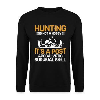 Jagen Is Kein Hobby Sondern Ein Survival Skill - Unisex Pullover - Schwarz - Vorne - Alina (178cm) & Michal (187cm)