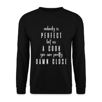 Niemand Ist Perfekt Aber Als Koch Bist Du Nah Dran - Unisex Pullover - Schwarz - Vorne - Alina (178cm) & Michal (187cm)