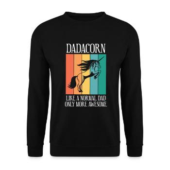Dadacorn Wie ein Normaler Vater Nur Viel Toller - Unisex Pullover - Schwarz - Vorne - Alina (178cm) & Michal (187cm)