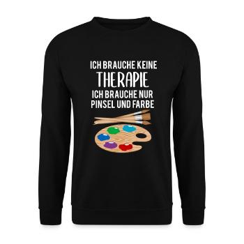 Malerei Kunst Künstler Therapie Spruch Geschenk - Unisex Pullover - Schwarz - Vorne - Alina (178cm) & Michal (187cm)
