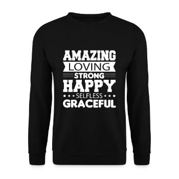 Amazing Loving Strong Happy Selfless Graceful - Unisex Pullover - Schwarz - Vorne - Alina (178cm) & Michal (187cm)