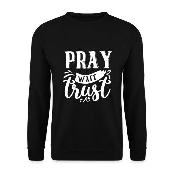 Pray Wait Trust - Unisex Pullover - Schwarz - Vorne - Alina (178cm) & Michal (187cm)