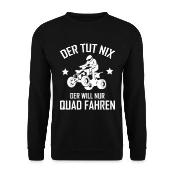 Quad Fahrer Spruch Geländefahrzeug Geschenk - Unisex Pullover - Schwarz - Vorne - Alina (178cm) & Michal (187cm)