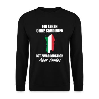 Sardinien Lustiger Spruch Italien Urlaub Geschenk - Unisex Pullover - Schwarz - Vorne - Alina (178cm) & Michal (187cm)