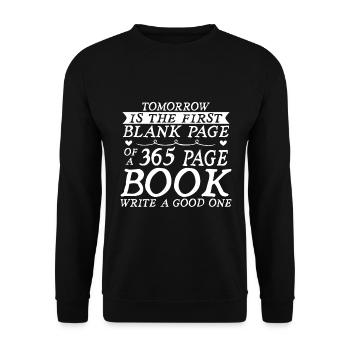 Tomorrow is the first blank page of 365 pages Bu - Unisex Sweatshirt - black - Front - Alina (178cm) & Michal (187cm)