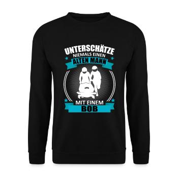 Bobfahrer Alter Mann Spruch Bobfahren Geschenk - Unisex Pullover - Schwarz - Vorne - Alina (178cm) & Michal (187cm)