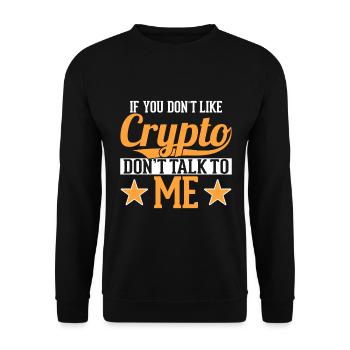 Wenn Sie Krypto Nicht Mögen Reden Sie Nicht - Unisex Pullover - Schwarz - Vorne - Alina (178cm) & Michal (187cm)