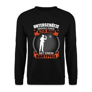 Darts Alter Mann Spruch Dartspieler Fans Geschenk - Unisex Pullover - Schwarz - Vorne - Alina (178cm) & Michal (187cm)