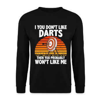 If you don't like darts you won't like me - Unisex Sweatshirt - black - Front - Alina (178cm) & Michal (187cm)