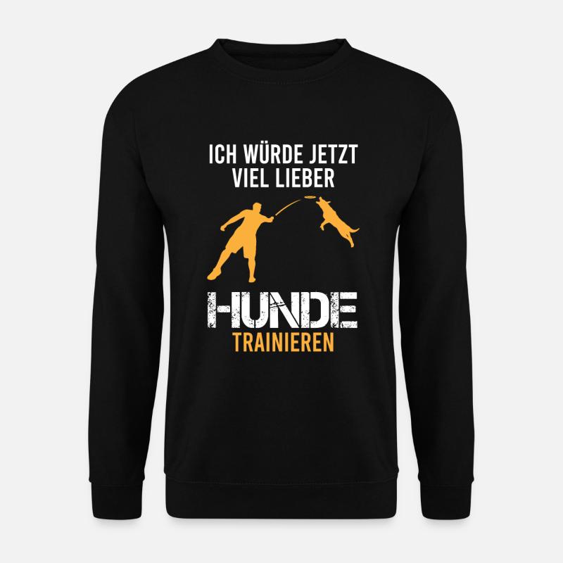 Hundetraining Hundetrainer Spruch Lustig Geschenk - Unisex Pullover - Schwarz