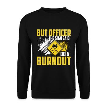 Mais le panneau disait : « Burn-out. » - Sweat-shirt Unisexe - noir - Devant - Alina (178cm) & Michal (187cm)