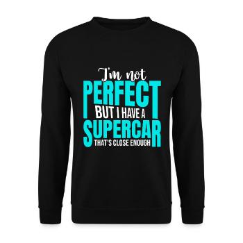 I'm not perfect but I have a supercar - Unisex Sweatshirt - black - Front - Alina (178cm) & Michal (187cm)