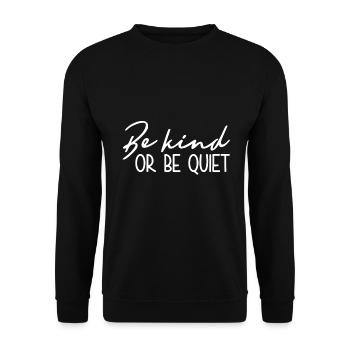 Sei Freundlich Oder Sei Still - Inspirierend - Unisex Pullover - Schwarz - Vorne - Alina (178cm) & Michal (187cm)