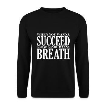 Wenn Sie So Sehr Erfolg Haben Wollen - Motivation - Unisex Pullover - Schwarz - Vorne - Alina (178cm) & Michal (187cm)