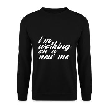 I am working on a new me - motivation - Unisex Sweatshirt - black - Front - Alina (178cm) & Michal (187cm)