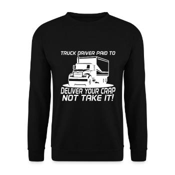 Chauffeur de camion qui est payé pour cela - Sweat-shirt Unisexe - noir - Devant - Alina (178cm) & Michal (187cm)