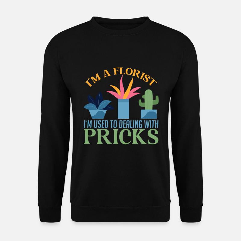 Ich Bin Florist Ich Bin Gewohnt Mit Stichen - Unisex Pullover - Schwarz