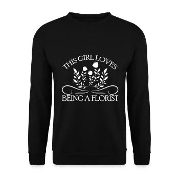 This girl loves to be a florist - Unisex Sweatshirt - black - Front - Alina (178cm) & Michal (187cm)