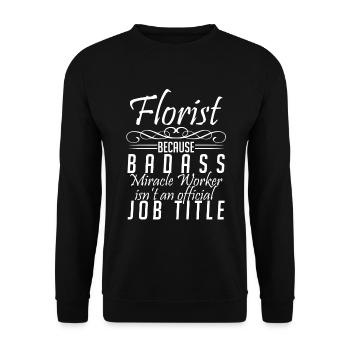 Florist Weil Er Kein Wunderwuzzi Ist - Unisex Pullover - Schwarz - Vorne - Alina (178cm) & Michal (187cm)
