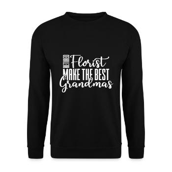 Retired florists are the best grannies - Unisex Sweatshirt - black - Front - Alina (178cm) & Michal (187cm)