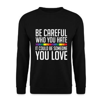 Seien Sie Vorsichtig Wen Sie Hassen - Unisex Pullover - Schwarz - Vorne - Alina (178cm) & Michal (187cm)