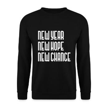Neues Jahr Neue Hoffnung Neue Chance - Unisex Pullover - Schwarz - Vorne - Alina (178cm) & Michal (187cm)