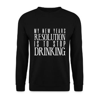Ma résolution du Nouvel An est de ne plus boire - Sweat-shirt Unisexe - noir - Devant - Alina (178cm) & Michal (187cm)