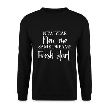 Neues Jahr Neues Ich Gleiche Träume Neue Anfänge - Unisex Pullover - Schwarz - Vorne - Alina (178cm) & Michal (187cm)
