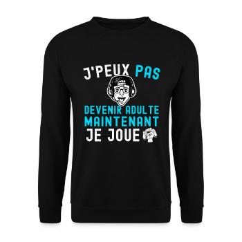 J'peux pas devenir adulte - Cadeau Gamer Humour - Sweat-shirt Unisexe - noir - Devant - Alina (178cm) & Michal (187cm)