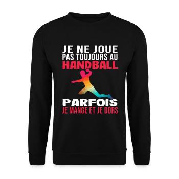 Fan Handball Parfois Mange Dors Humour Handballeur - Sweat-shirt Unisexe - noir - Devant - Alina (178cm) & Michal (187cm)