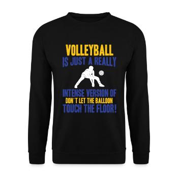 Le volleyball n’est qu’une version très intense - Sweat-shirt Unisexe - noir - Devant - Alina (178cm) & Michal (187cm)