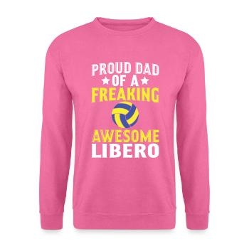 Proud dad of a damn good libero - Unisex Sweatshirt - pink - Front