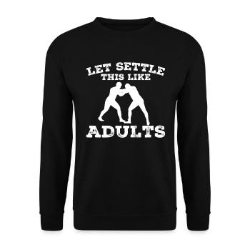 Let's do this like adults - Unisex Sweatshirt - black - Front - Alina (178cm) & Michal (187cm)