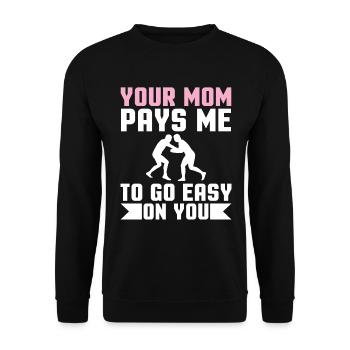 Deine Mutter Bezahlt Mich Um Dich Zu Schonen - Unisex Pullover - Schwarz - Vorne - Alina (178cm) & Michal (187cm)