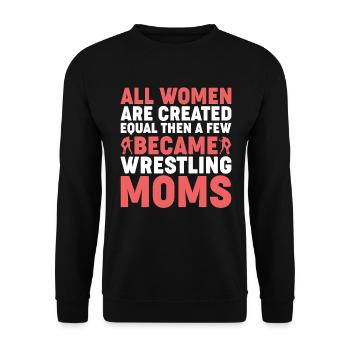 Alle Frauen Sind Gleich Außer Die Wrestling Mütter - Unisex Pullover - Schwarz - Vorne - Alina (178cm) & Michal (187cm)