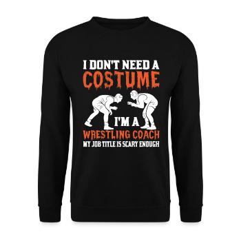 Ich Brauche Kein Kostüm Ich Bin Wrestling Trainer - Unisex Pullover - Schwarz - Vorne - Alina (178cm) & Michal (187cm)