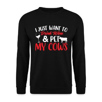 I just want to drink wine and pet my cows - Unisex Sweatshirt - black - Front - Alina (178cm) & Michal (187cm)