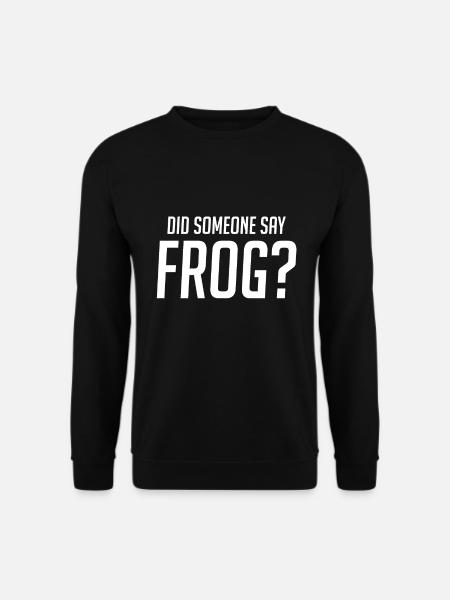 Quelqu’un a-t-il dit grenouille? - Sweat-shirt Unisexe - noir